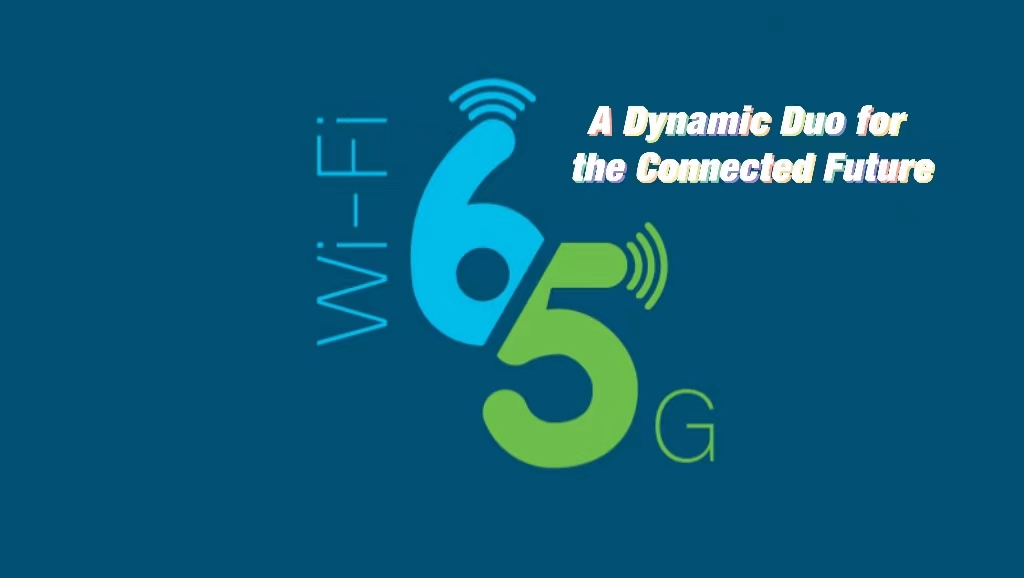 5G and Wi-Fi 6 A Dynamic Duo for the Connected Future